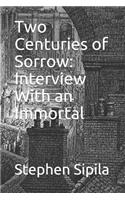 Two Centuries of Sorrow: Interview with an Immortal