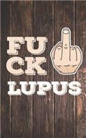 Fuck Lupus - Fighter Warrior Awareness - Middle Finger Journal