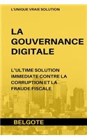 Gouvernance Digitale: L'Ultime Solution Immediate Contre La Corruption Et La Fraude Fiscale