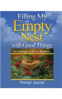 Filling My Empty Nest with Good Things