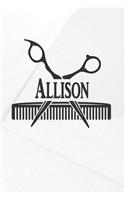 Allison: Hairdresser Barber Action Daily Planner Weekly and Monthly: A Year - 365 Daily - 52 Week Journal Planner Calendar Schedule Organizer Appointment Not