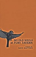 No Old Souls at Fury Tavern
