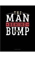 The Man Behind the Bump: (Accounts Journal)