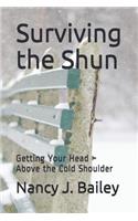 Surviving the Shun