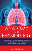 Anatomy and Physiology