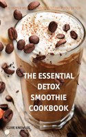 The Essential Detox Smoothie Cookbook