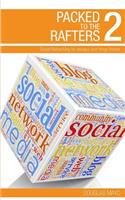 Packed To The Rafters 2 - Social Networks