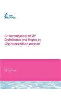 An Investigation of UV Disinfection and Repair in Cryptosporidium parvum