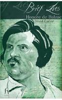 Brief Lives: Honore De Balzac