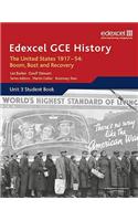 Edexcel GCE History A2 Unit 3 C2 The United States 1917-54: Boom Bust & Recovery