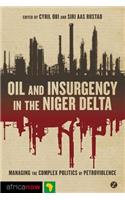 Oil and Insurgency in the Niger Delta