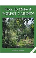 How to Make a Forest Garden