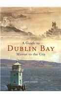 A Guide to Dublin Bay: Mirror to the City