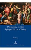 Dostoevsky and the Epileptic Mode of Being