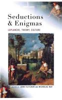 Seductions and Enigmas