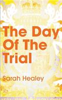 The Day of the Trial