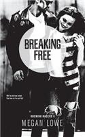 Breaking Free