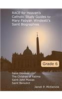 Race for Heaven's Catholic Study Guides for Mary Fabyan Windeatt's Saint Biographies Grade 6