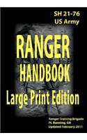 US Army Ranger Handbook Sh21-76 Updated February 2011 Large Print Edition