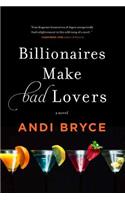 Billionaires Make Bad Lovers