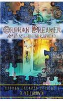 Orphan Dreamer and the Missing Arrowhead