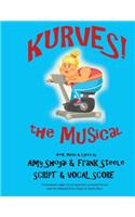 Kurves, The Musical