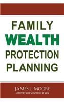 Family Wealth Protection Planning