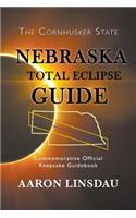 Nebraska Total Eclipse Guide: Commemorative Official Keepsake Guide 2017