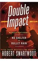 Double Impact (No Shelter & Bullet Rain)