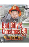 Bad Billy's Christmas Gift