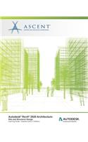 Autodesk Revit 2020 Architecture: Site and Structural Design (Imperial Units): Autodesk Authorized Publisher