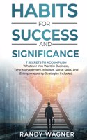 Habits For Success and Significance