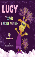 Lucy Your Friend Within