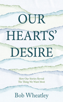 Our Hearts' Desire