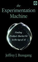 The Experimentation Machine