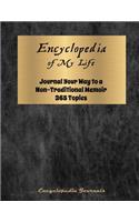 Encyclopedia of My Life (Black Cover): Journal Your Way to a Non-Traditional Memoir