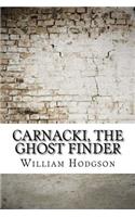 Carnacki, The Ghost Finder