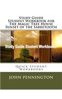 Study Guide Student Workbook for The Magic Tree House Sunset of the Sabretooth: Quick Student Workbooks(Quick Student Workbooks)