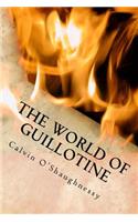 The World of Guillotine