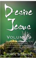 Desire Jesus, Volume 9