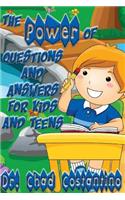 Power of Questions and Answers for Kids and Teens