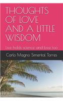 Thoughts of Love and a Little Wisdom