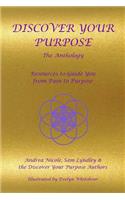 Discover Your Purpose - The Anthology