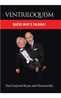 Ventriloquism