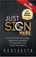 Just Sign Here