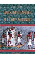 Grands Livres Funéraires de l'Égypte Pharaonique