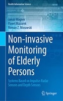 Non-invasive Monitoring of Elderly Persons