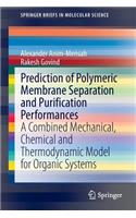 Prediction of Polymeric Membrane Separation and Purification Performances