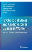 Psychosocial Stress and Cardiovascular Disease in Women