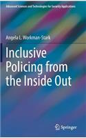 Inclusive Policing from the Inside Out